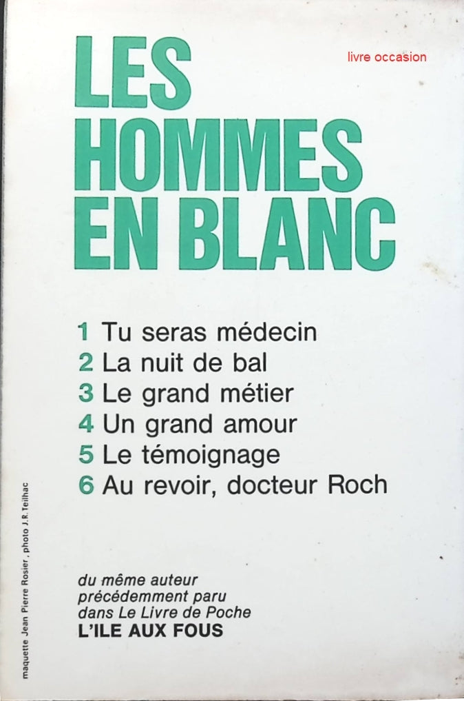 Tu seras médecin - Les hommes en blanc - tome 1 - André Soubiran - Livre