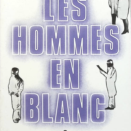 Au revoir docteur Roch ! - Les hommes en blanc - tome 6 - André Soubiran - Livre