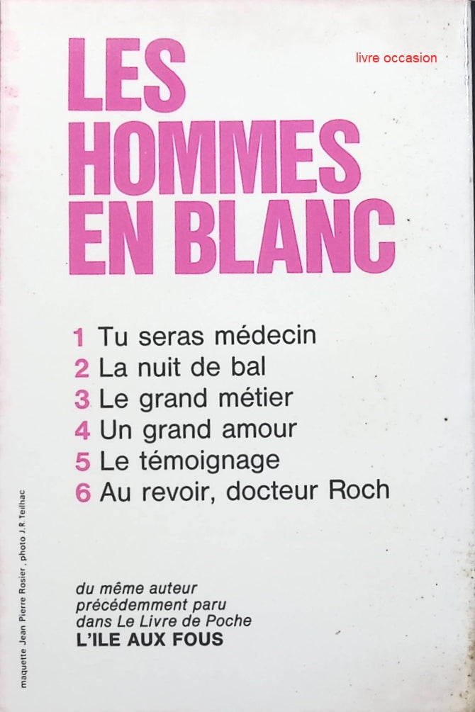 le témoignage - Les hommes en blanc - tome 5 - André Soubiran - Livre