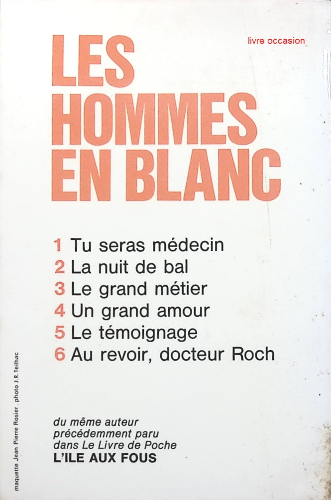 Un grand amour - Les hommes en blanc - tome 4 - André Soubiran - Livre