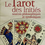 Le Tarot des initiés - Sources philosophiques et symboliques - Evelyne Righetti - 2006 - livre