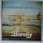 The Sea Concerto - Jean-Claude Borelly - 45 rpm vinyl record