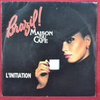 The Brazil Coffee House Initiation - 45 rpm vinyl record