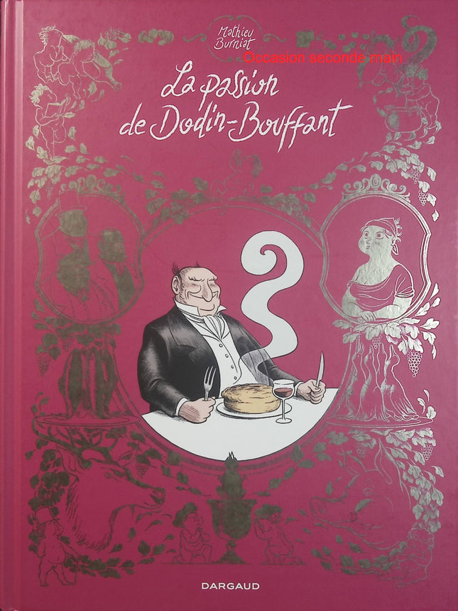 La Passion de Dodin-Bouffant – Mathieu Burniat – BD gastronomique, cuisine française, amour et art culinaire - Livre BD