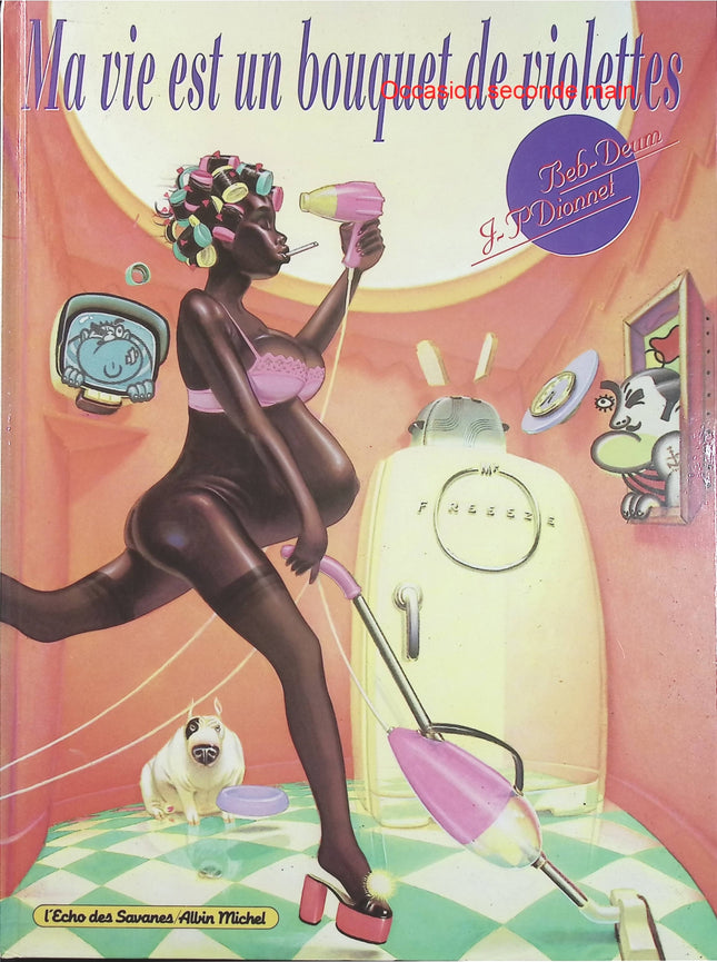 Ma vie est un bouquet de violettes – Beb Deum & Jean-Pierre Dionnet – BD de science-fiction, humour absurde et univers fantastiques - Livre BD