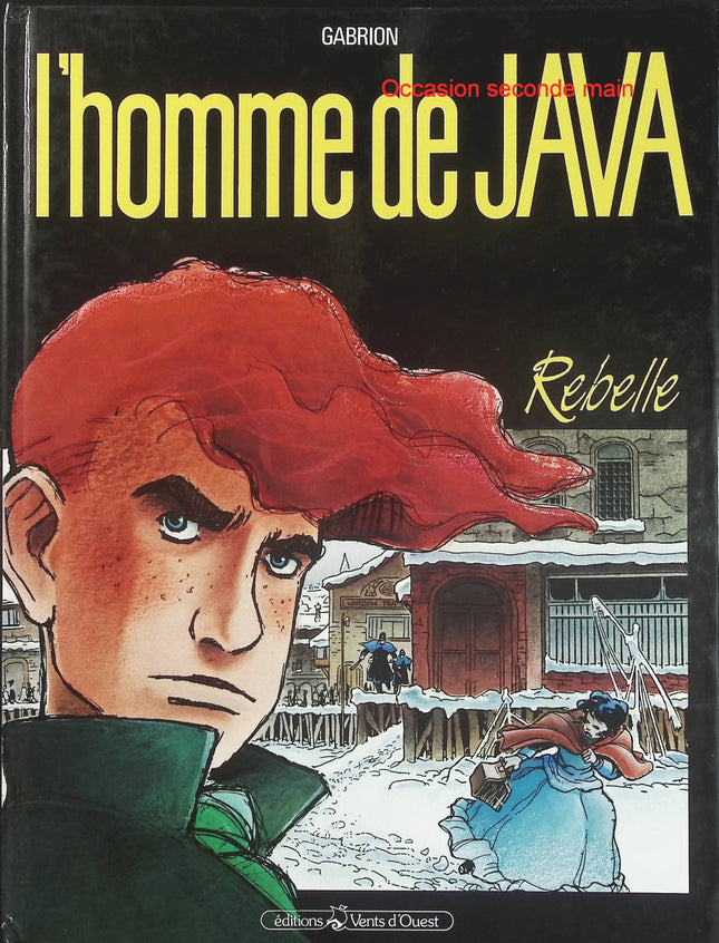 L'Homme de Java – Tome 1 – Rebelle – Pierre-Yves Gabrion – BD d'aventure, pirates et XIXᵉ siècle - Livre BD
