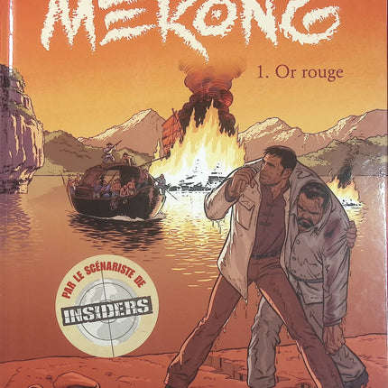 Mékong – Tome 1 – Or rouge – Jean-Claude Bartoll & Xavier Coyère – BD d'aventure en Indochine - Livre BD