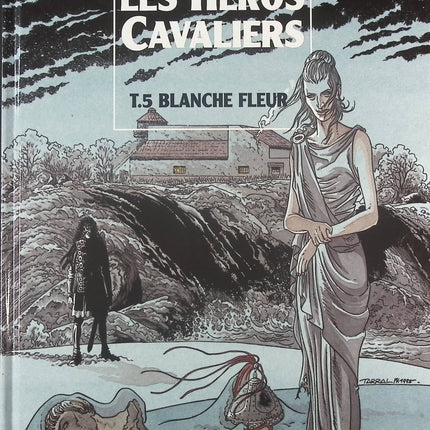 Blanche-fleur - Tome 5 - Les héros cavaliers - Patrick Cothias Philippe Tarral - Livre BD