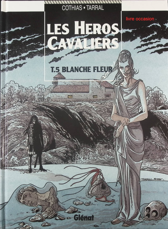 Blanche-fleur - Tome 5 - Les héros cavaliers - Patrick Cothias Philippe Tarral - Livre BD