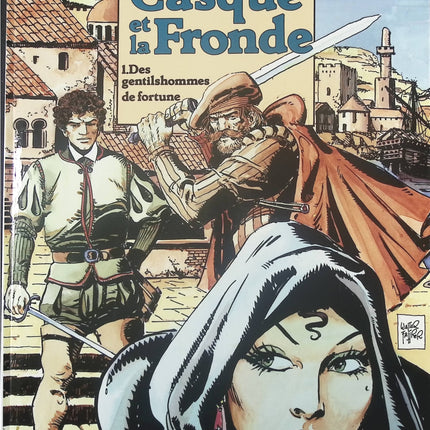 Des gentilshommes de fortune - Tome 1 - Le casque et la fronde - François Corteggiani Fahrer Walter - Livre BD