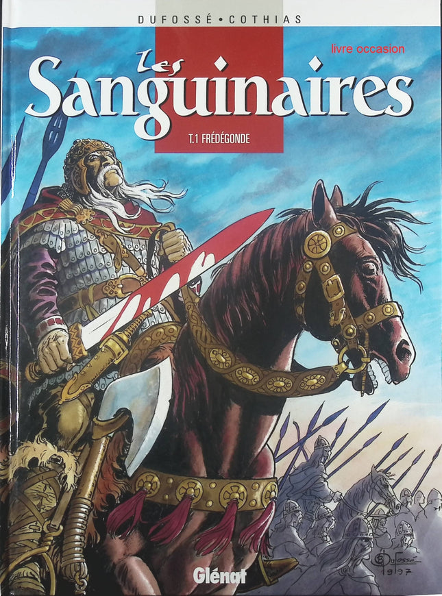 Frédégonde - Tome 1 - Les Sanguinaires - Patrick Cothias Dufosse - Livre BD