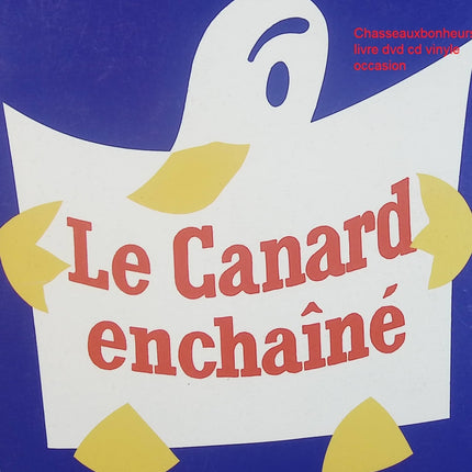 Le grand bêtisier de l’actualité – Les dossiers du Canard – Humour satirique et actualité détournée d’occasion - Livre