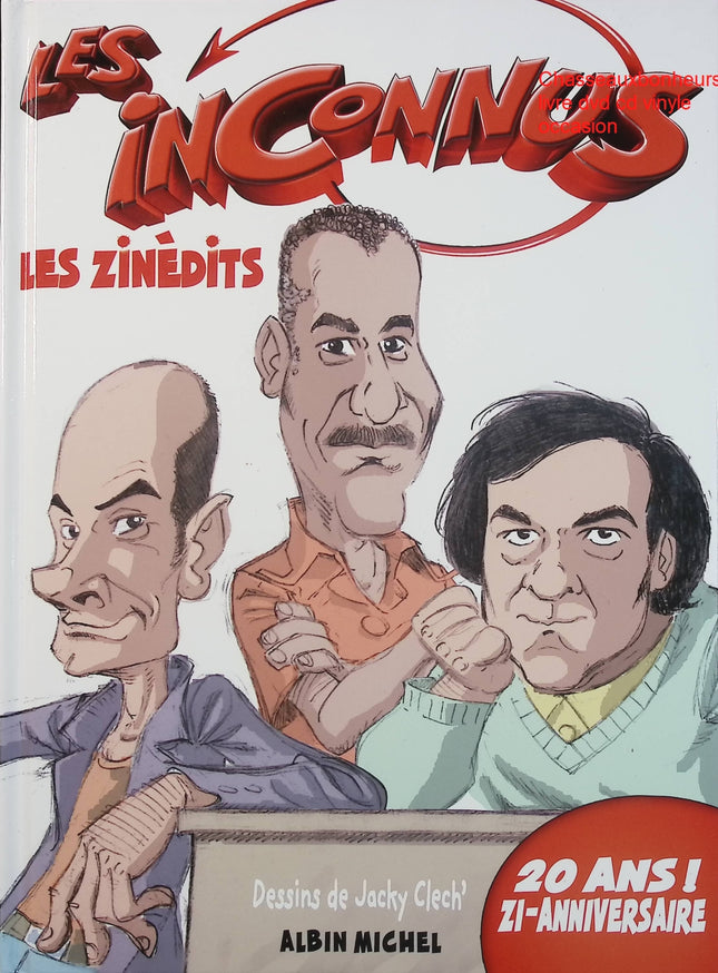 Les Inconnus – Les Zinédits – Les Inconnus, Jacky Clech & Pascal Fioretto – Humour culte et sketches d’occasion - Livre BD