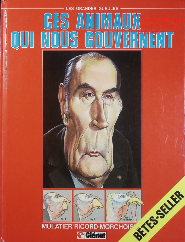 Grandes gueules – Ces animaux qui nous gouvernent – Mulatier & Ricord – Satire politique et humour d’occasion - Livre