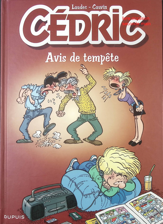 Cédric – Avis de tempête – bande dessinée humoristique de Laudec et Cauvin – aventures scolaires et familiales - livre BD
