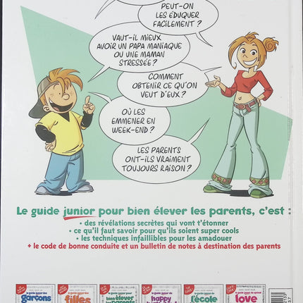 Les Guides Junior – Tome 3 : Pour bien élever les parents – guide humoristique et ludique pour enfants – Jacky Goupil, Sylvia Douyé et Delaf - livre BD