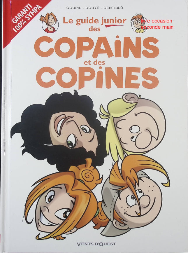 Le Guide Junior des Copains et des Copines – guide pratique et ludique pour enfants – Jacky Goupil, Sylvia Douyé et Dentiblù - livre BD