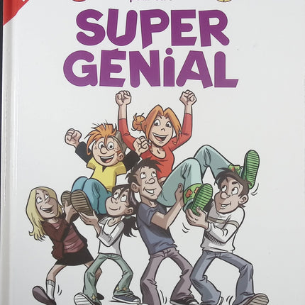 Le Guide Junior pour Être Super Génial – guide pratique et ludique pour enfants – Jacky Goupil, Sylvia Douyé et Éric Miller - livre BD