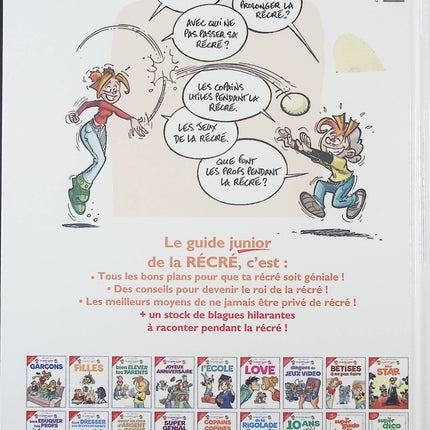 Le Guide Junior de la Récré – guide pratique et ludique pour enfants – Jacky Goupil, Sylvia Douyé et Cédric Ghorbani - livre BD