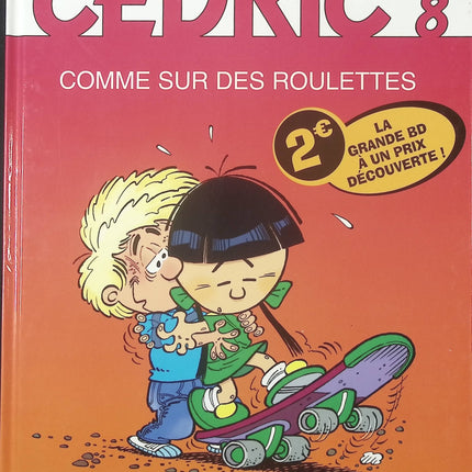 Cédric – Tome 8 : Comme sur des roulettes – bande dessinée humoristique de Laudec et Raoul Cauvin – aventures scolaires et familiales - livre BD