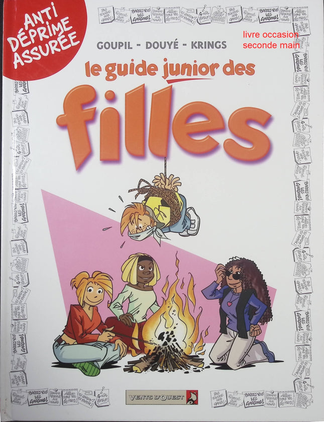 Les Guides Junior – Tome 2 : Les filles – guide ludique et humoristique pour enfants – Jacky Goupil, Sylvia Douyé et Jean-Marc Krings - livre BD