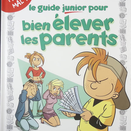 Les Guides Junior – Tome 3 : Pour bien élever les parents – guide humoristique et ludique pour enfants – Jacky Goupil, Sylvia Douyé et Delaf - livre BD