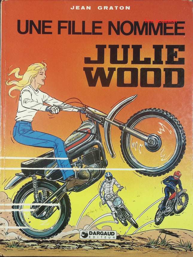 Julie Wood - tome 1 - Une Fille nommée Julie - Jean Graton - livre BD