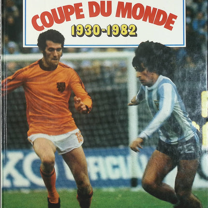 Histoire de la coupe du monde 1930 1982 - Eric Lahmy - livre BD