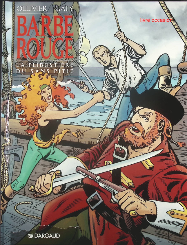 La Flibustière du Sans-Pitié - Tome 28 - Barbe Rouge - Jean Ollivier Christian Gaty - Livre BD