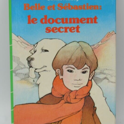Belle et Sébastien - Le document secret - Cécile Aubry - livre