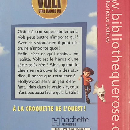 Volt, star malgré lui – Roman Disney jeunesse – Aventure canine, amitié et péripéties du célèbre chien héros - Bibliothèque Rose - Livre