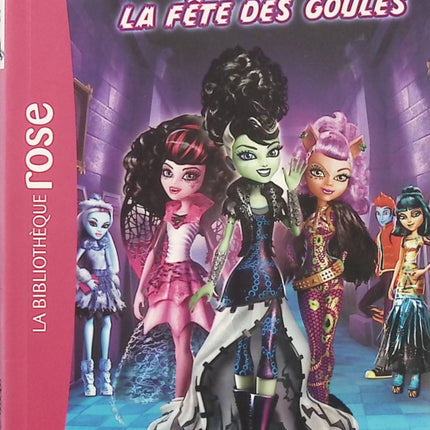 Monster High Tome 1 – La Fête des Goules – Roman jeunesse fantastique, amitié et aventures au lycée des monstres - Bibliothèque Rose - Livre
