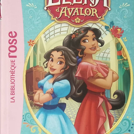 Elena d'Avalor - Une soeur modèle - Bibliothèque rose - Livre