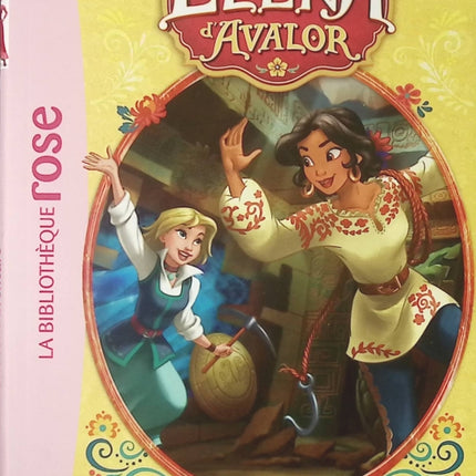Elena d'Avalor - Une folle aventure - Bibliothèque rose - Livre