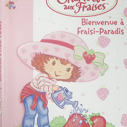 Charlotte aux Fraises - tome 1 - Bienvenue à Fraisi-Paradis - Bibliothèque rose - Livre