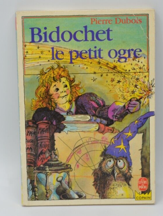 Bidochet le petit ogre - Pierre Dubois - livre
