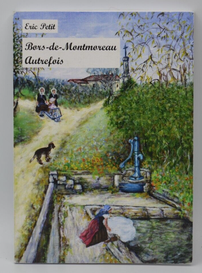 Bors-de-Montmoreau Formerly - Eric Petit - book