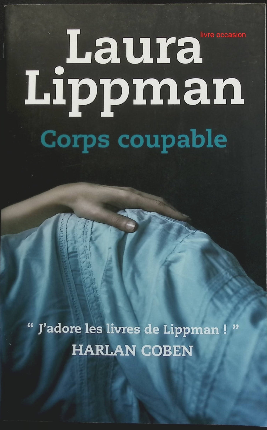Corps coupable - Laura Lippman - Livre