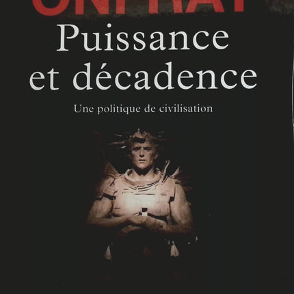 Puissance et décadence - Michel Onfray - Livre