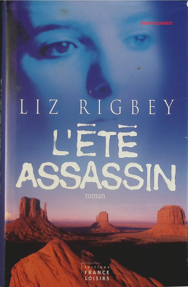 L'Été assassin - Liz Rigbey - Livre