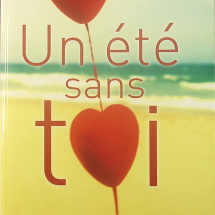 Un été sans toi - Karen Swan - Livre