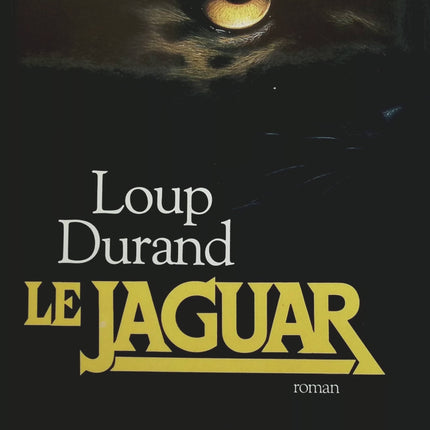 Le jaguar - Mary Loup Durand - Livre