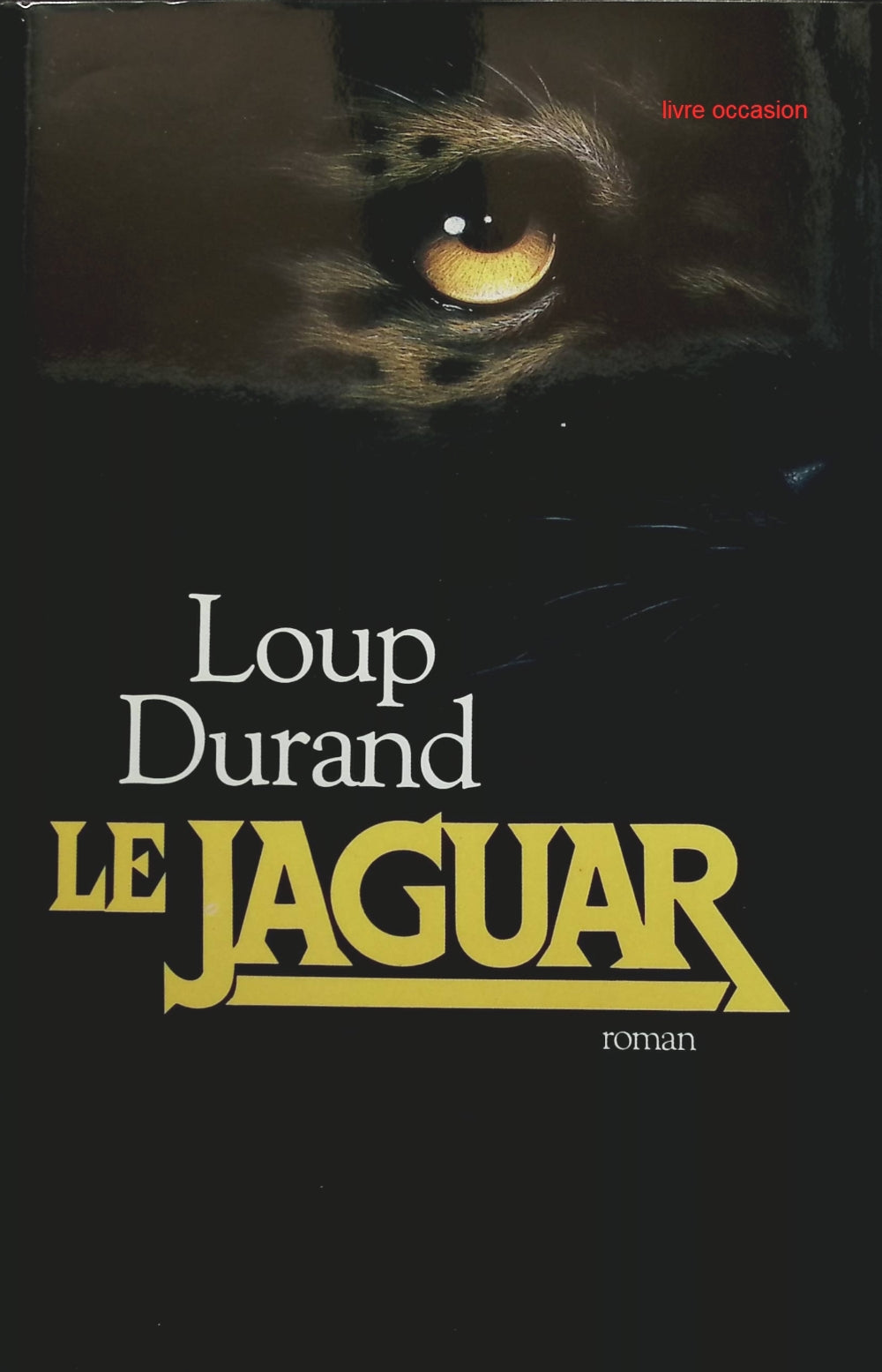 Le jaguar - Mary Loup Durand - Livre