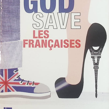 God Save les Françaises - Stephen Clarke - Livre