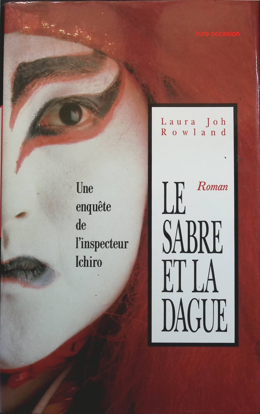Le sabre et la dague - Laura Joh Rowland - Livre