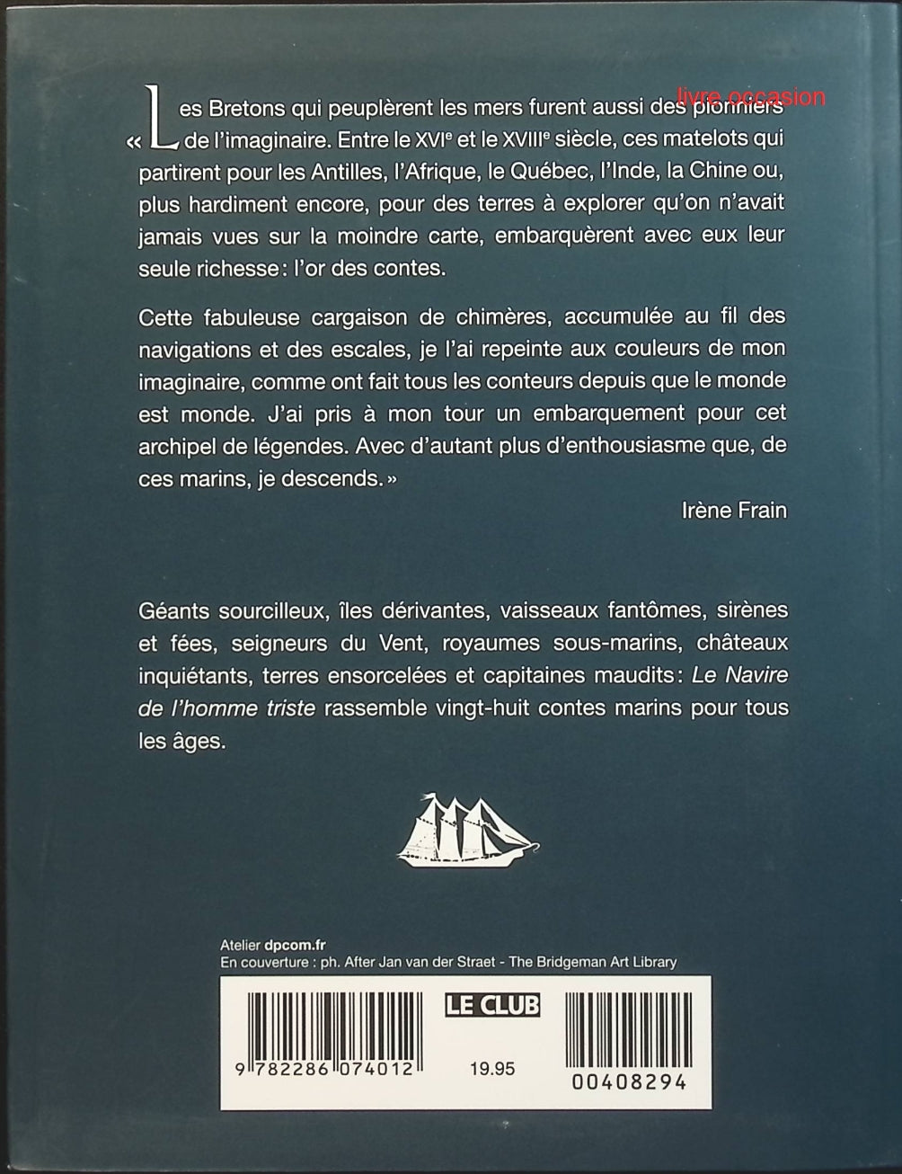 Le navire de l'homme triste et autres contes marins - Irène Frain - livre