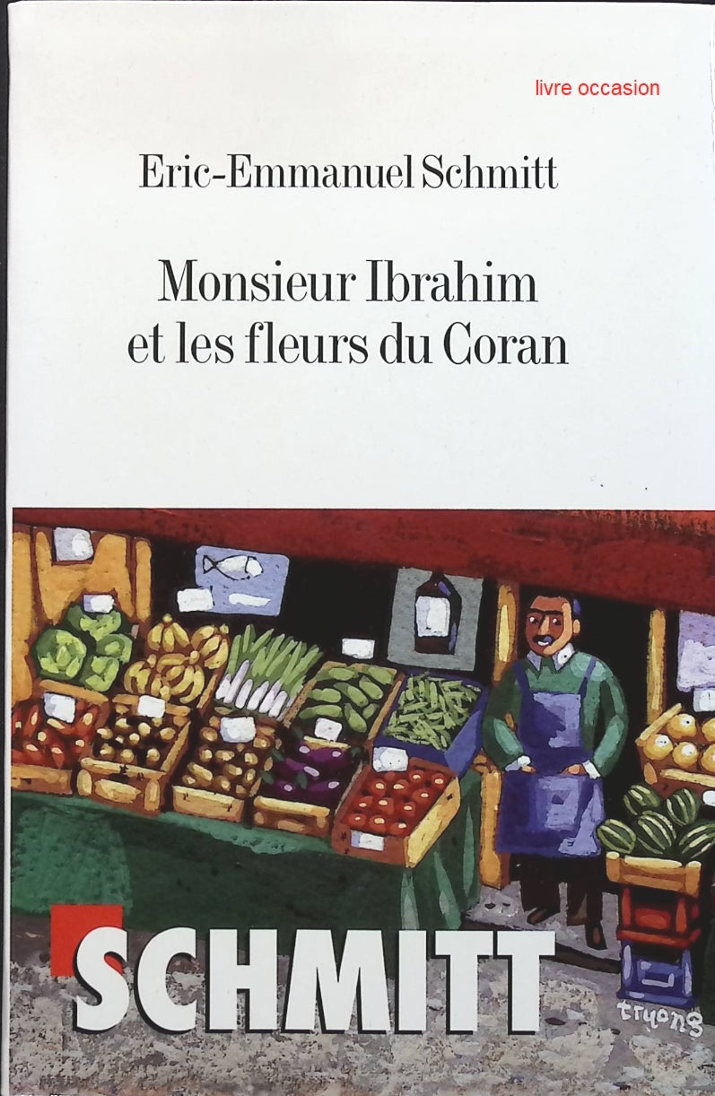 Monsieur Ibrahim et les Fleurs du Coran - Éric-Emmanuel Schmitt - livre