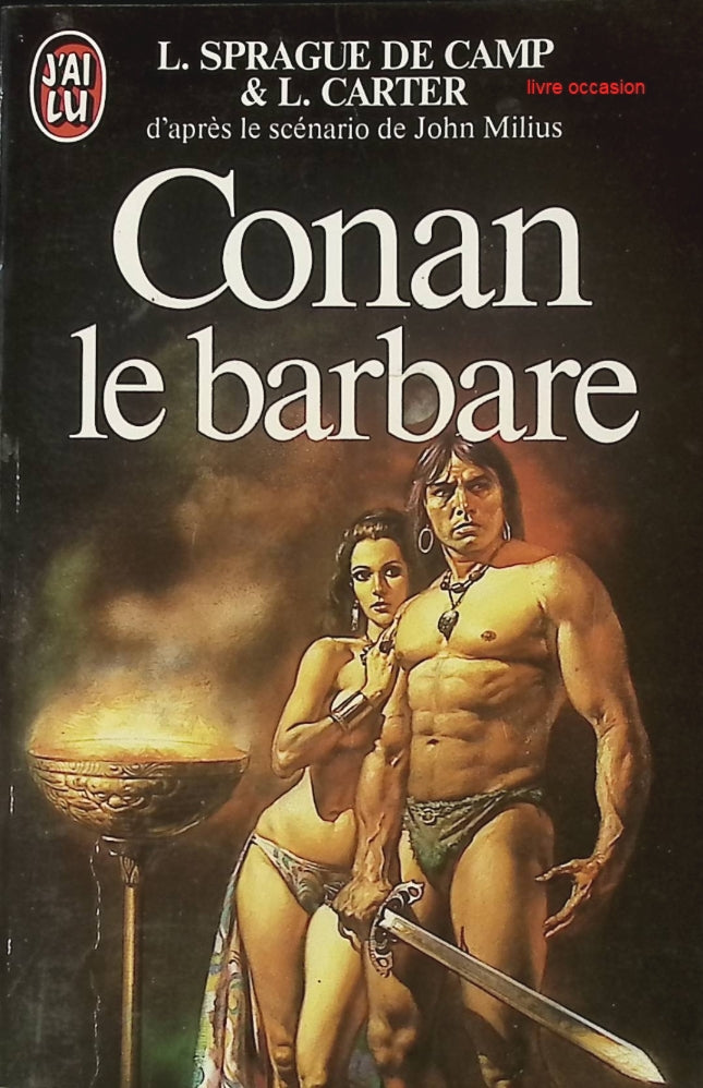 Conan le barbare - Lyon Sprague de Camp Lin Carter - Livre