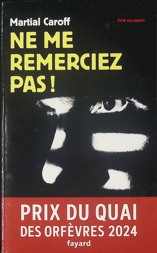 Ne me remerciez pas ! - Martial Caroff - Livre