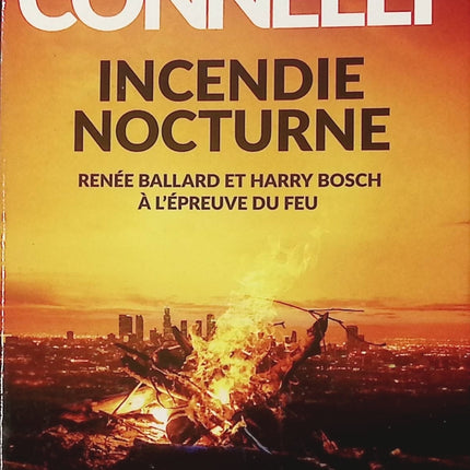 Incendie nocturne - Michael Connelly - Livre